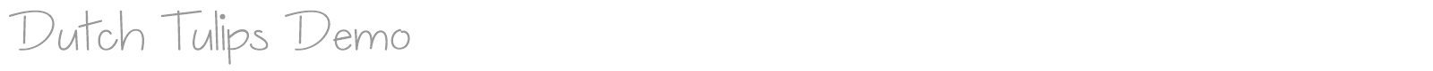 Dutch Tulips Demo font preview
